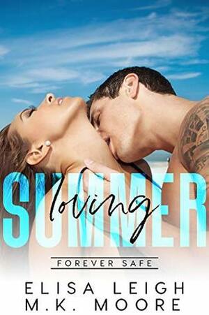 Loving Summer by M.K. Moore, Elisa Leigh