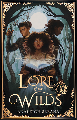 Lore of the Wilds by Analeigh Sbrana