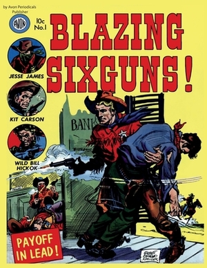 Blazing Six Guns #1 by 