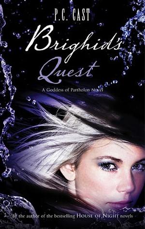 Brighid's Quest by P.C. Cast