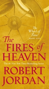 The Fires of Heaven by Robert Jordan