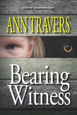 Bearing Witness by Ann Travers