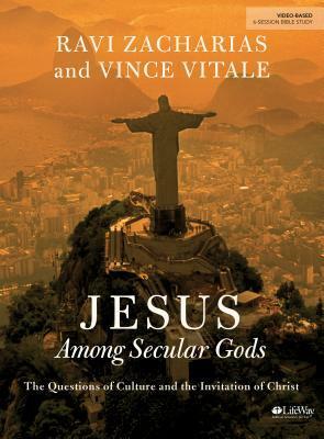 Jesus Among Secular Gods - Bible Study Book by Ravi Zacharias