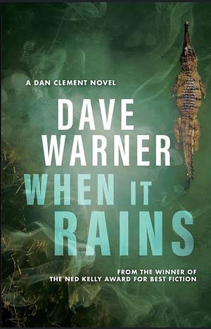 When it Rains by Dave Warner