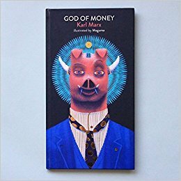 God of Money by Karl Marx, Maguma