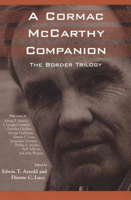 A Cormac McCarthy Companion: The Border Trilogy by 