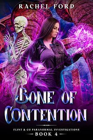 Bone of Contention by Rachel Ford