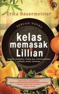 Kelas Memasak Lillian by Erica Bauermeister