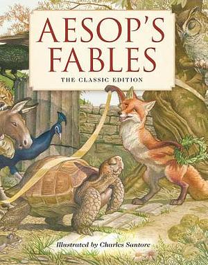 Aesop's Fables: The Classic Edition by Aesop