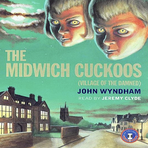 The Midwich Cuckoos by John Wyndham