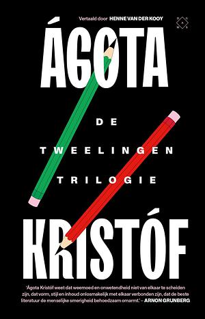 De tweelingentrilogie by Ágota Kristóf