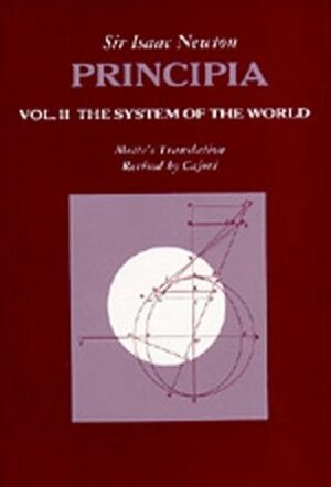 Principia, Vol. II: The System of the World by Isaac Newton
