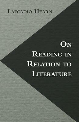 On Reading in Relation to Literature by Lafcadio Hearn