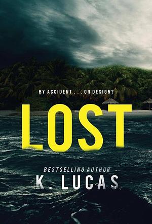 Lost by K. Lucas
