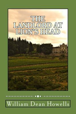 The Landlord at Lion's Head by William Dean Howells