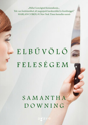 Elbűvölő feleségem by Samantha Downing