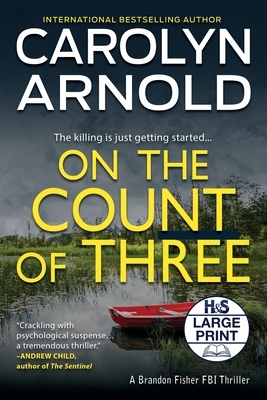 On the Count of Three by Carolyn Arnold