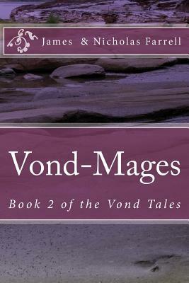 Vond-Mages by Nicholas Farrell, James Farrell