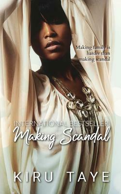 Making Scandal by Kiru Taye