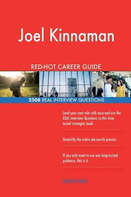 Joel Kinnaman RED-HOT Career Guide; 2508 REAL Interview Questions by Twisted Classics