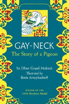 Gay Neck: The Story of a Pigeon by Dhan Gopal Mukerji