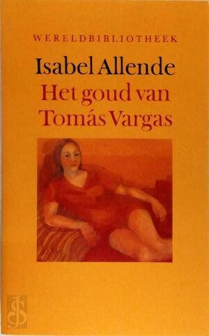 Het Goud van Tomás Vargas by Isabel Allende
