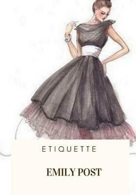 Etiquette by Emily Post