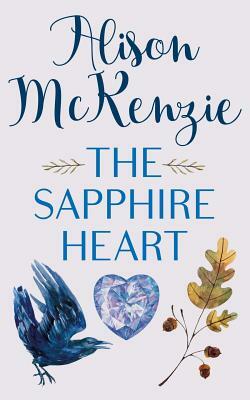 The Sapphire Heart by Alison McKenzie