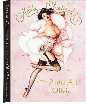 Malibu Cheesecake: The Pinup Art of Olivia by Joel Beren, Olivia De Berardinis