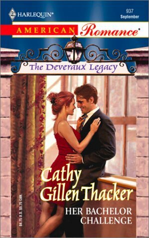 Her Bachelor Challenge by Cathy Gillen Thacker