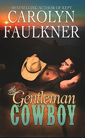 The Gentleman Cowboy by Carolyn Faulkner