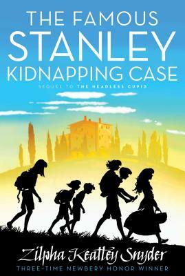 The Famous Stanley Kidnapping Case by Zilpha Keatley Snyder