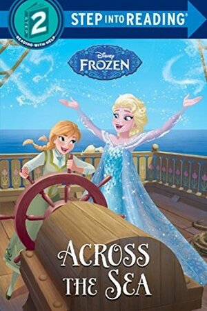 Across the Sea (Disney Frozen) by The Walt Disney Company, Ruth Homberg