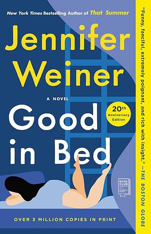 Good in Bed by Jennifer Weiner