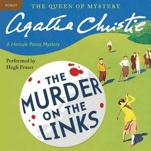 Murder on the Links: A Hercule Poirot Mystery by Agatha Christie