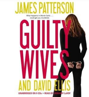 Guilty Wives by David Ellis, James Patterson