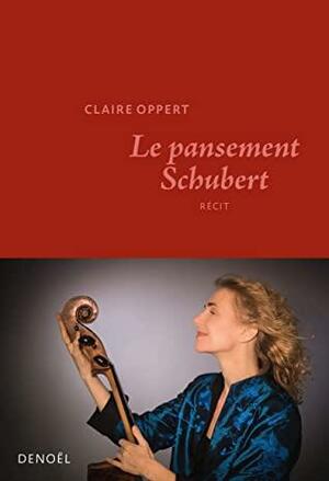 Le pansement Schubert by Claire Oppert