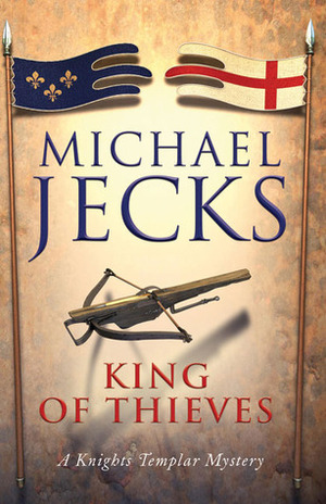 The King of Thieves by Michael Jecks