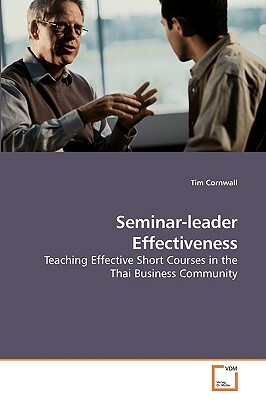 Seminar-Leader Effectiveness by Tim Cornwall
