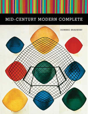 Mid-Century Modern Complete by Dominic Bradbury