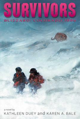 Blizzard: Colorado, 1886 by Karen A. Bale, Kathleen Duey