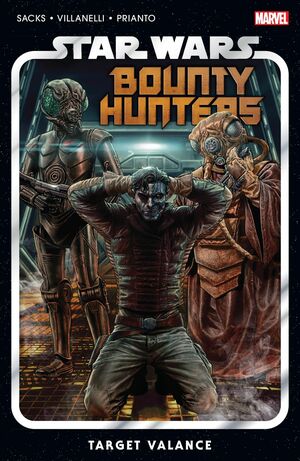 Star Wars: Bounty Hunters, Vol. 2: Target Valance by Ethan Sacks
