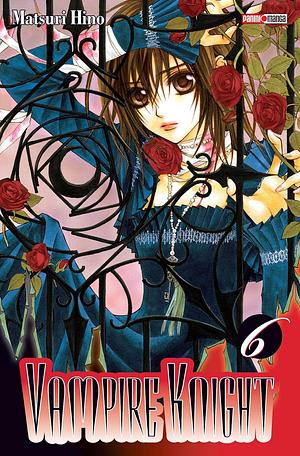 Vampire Knight, Volume 6 by Matsuri Hino