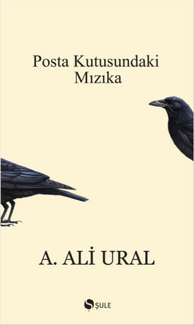 Posta Kutusundaki Mızıka by A. Ali Ural