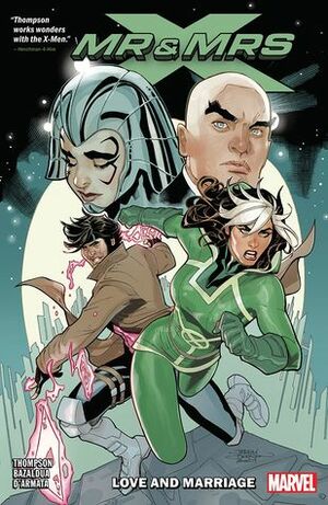 Mr. and Mrs. X, Vol. 1: Love and Marriage by Oscar Bazaldua, David López, Terry Dodson, Kelly Thompson