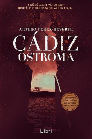 Cádiz ostroma by Arturo Pérez-Reverte