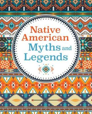 Native American Myths & Legends by Arcturus Publishing