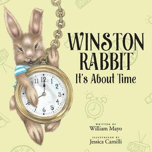 Winston Rabbit, Volume 1: It's about Time by William Mayo