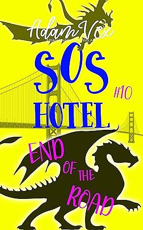 SOS Hotel: End of the Road by Ariana Nash, Adam Vex