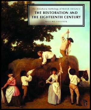 The Broadview Anthology of British Literature: Volume 3: The Restoration and the Eighteenth Century - Second Edition by Leonard Conolly, Kate Flint, Joseph Laurence Black